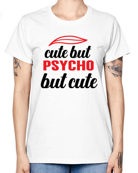 cute but psycho but cute 276# - general science -  Missy T-Shirt