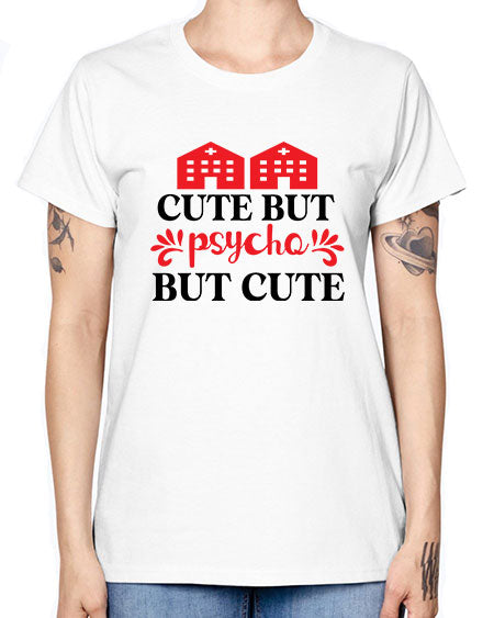 cute but psycho but cute 277# - general science -  Missy T-Shirt