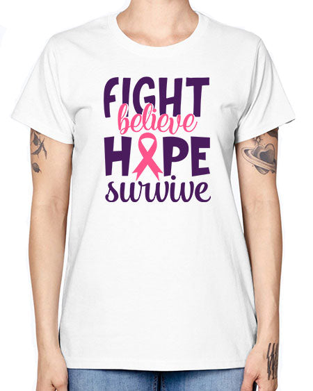fight believe hope survive Style 13# - breast cancer -  Missy T-Shirt
