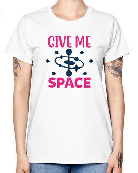 give me space 29# - space -  Missy T-Shirt