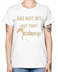 horses are not my whole life - horse -  Missy T-Shirt