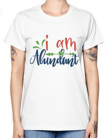 i am abundant Style 109# - motivation -  Missy T-Shirt