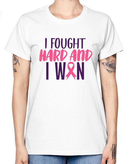 i fought hard and i won Style 10# - breast cancer -  Missy T-Shirt
