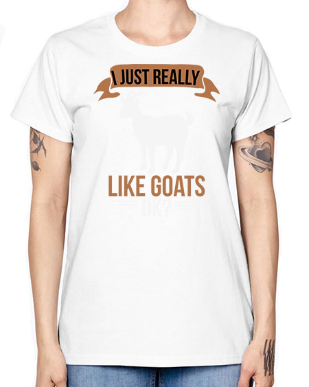 i just really like goats ok Style 3# - goat -  Missy T-Shirt