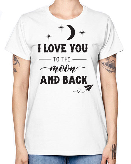 i love you to the moon and back 5# - moon -  Missy T-Shirt