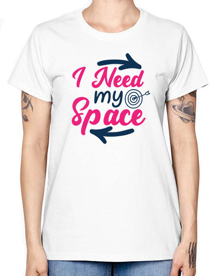 i need my space 23# - space -  Missy T-Shirt