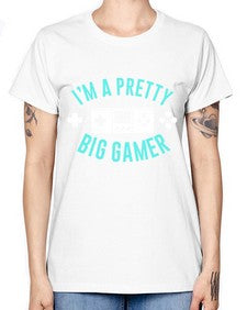 im a pretty big gamer 117# - video games -  Missy T-Shirt