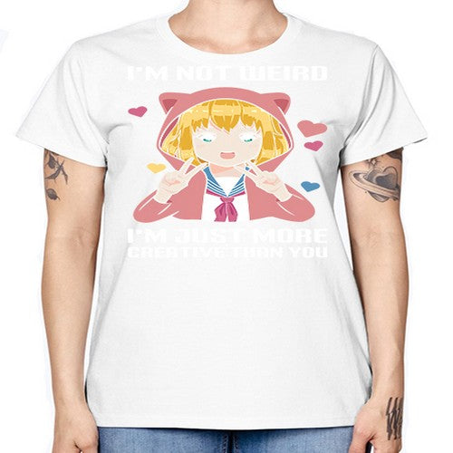 im not wierd im just more creative than you248# - anime -  Missy T-Shirt