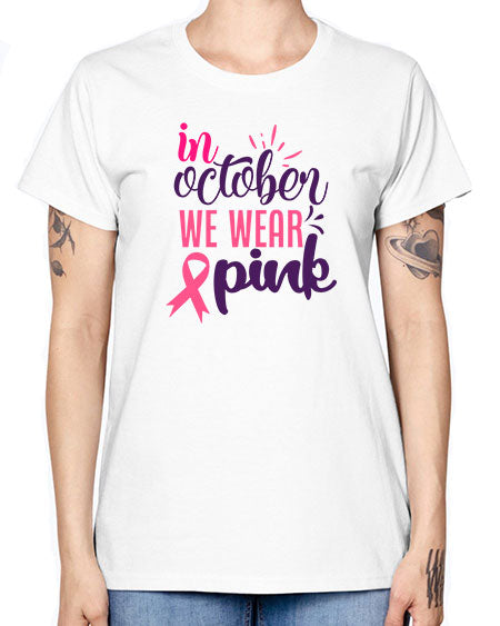 in october we wear pink Style 9# - breast cancer -  Missy T-Shirt