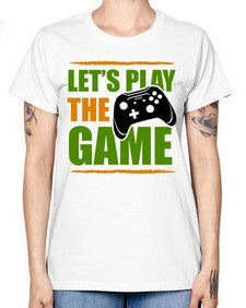 lets play the game 136# - video games -  Missy T-Shirt