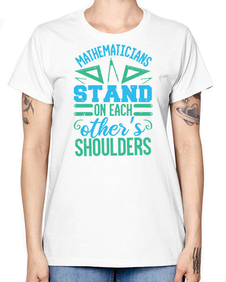 mathematicins stand on each others shoulders 36# - pi -  Missy T-Shirt