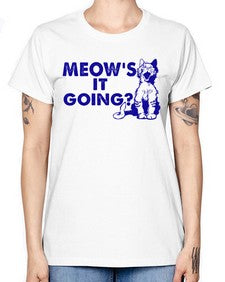 meows its going - cats -  Missy T-Shirt
