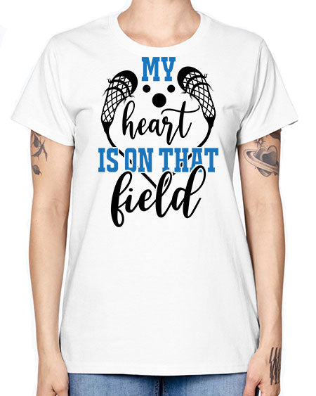 my heart is on that field 13# - lacrosse -  Missy T-Shirt