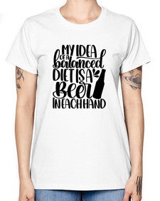 my idea of a balanced diet 1425# - beer -  Missy T-Shirt