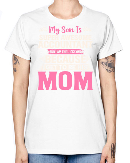 my son is super awesome accountant 1111# - accountant -  Missy T-Shirt