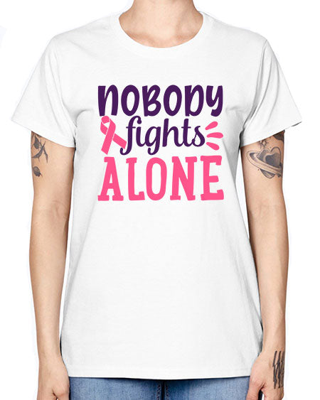 nobody fights alone Style 6# - breast cancer -  Missy T-Shirt
