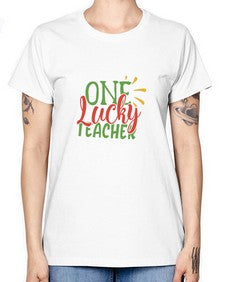one lucky teacher Style 325# - teacher -  Missy T-Shirt