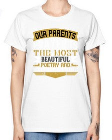 our parents prayer is the most beautiful poetry and expectations 511# - parents day -  Missy T-Shirt