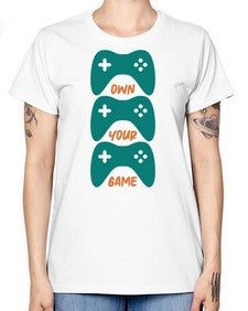 own your game 143# - video games -  Missy T-Shirt
