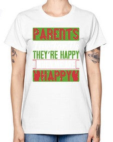 parents live for us theyre happy when we are happy 533# - parents day -  Missy T-Shirt