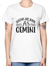 queens are born as gemini 392# - gemini -  Missy T-Shirt
