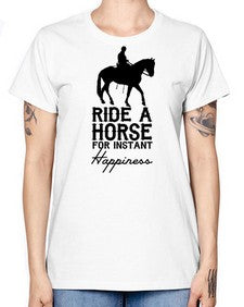 ride a horse for instant happiness - horse -  Missy T-Shirt