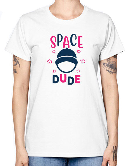 space dude 15# - space -  Missy T-Shirt