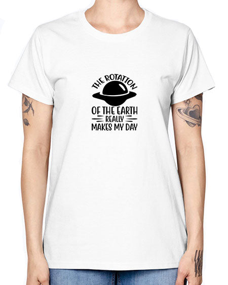 the rotation of the earth really makes my day 5# - nature -  Missy T-Shirt