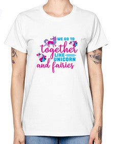 we go to together like unicorn and fairies 542# - unicorn -  Missy T-Shirt