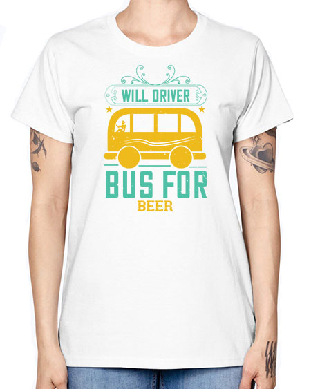 will driver bus for beer Style 1644# - Bus Driver -  Missy T-Shirt