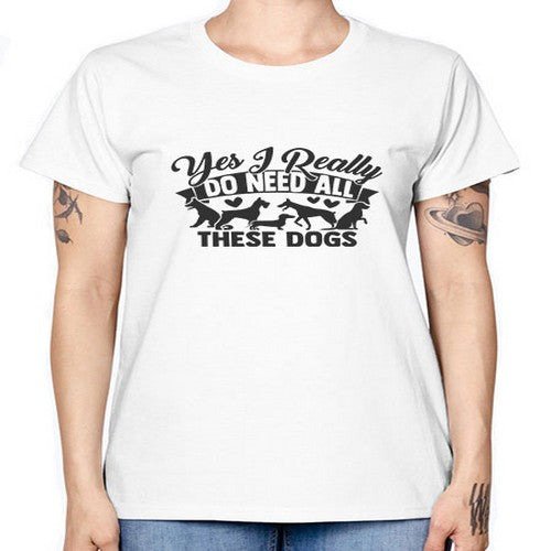 yesireallydoneedallthesedogs 250# - dogs -  Missy T-Shirt