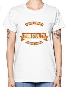 you have to stretch your soul to find your potential strength  654# - yoga -  Missy T-Shirt