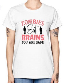 zombies eat brains you are safe 1277# - sassy -  Missy T-Shirt