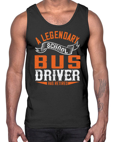 A LEGENARY SCHOOL DRIVER HAS RETIRED Style 559#- Bus Driver- Cotton Tank