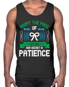 Adopt the pace of nature her secret is patience Style 50#- Self awareness- Cotton Tank