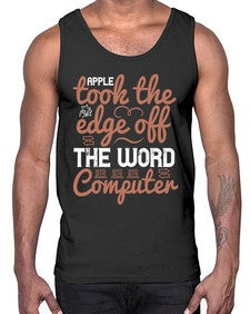 Apple took the edge off the word computer 35#- internet- Cotton Tank