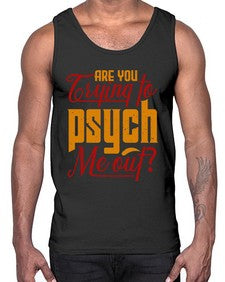 Are you trying to psych me out 60#- chess- Cotton Tank