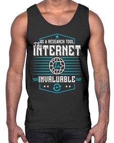 As a research tool the internet is invaluable 33#- internet- Cotton Tank