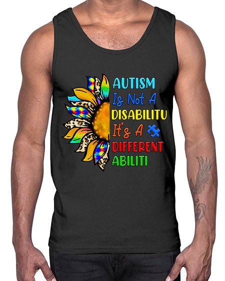 Autism is not a disabilitu its a different abiliti- autism- Cotton Tank
