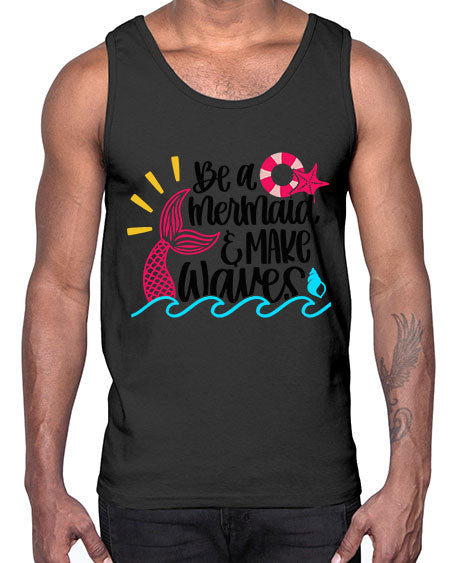 Be A Mermaid Make Waves Style 53#- summer- Cotton Tank