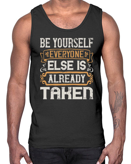 Be yourself everyone else is already taken Style 94#- pig- Cotton Tank