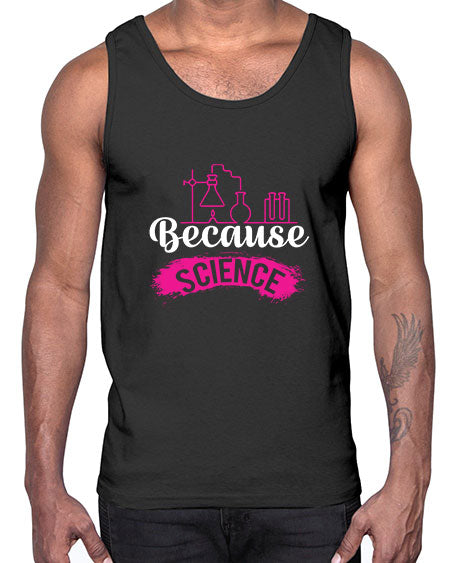 Because Science 281#- general science- Cotton Tank