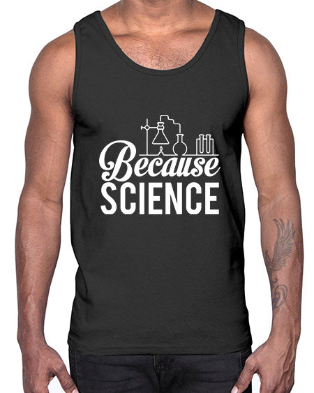 Because Science 283#- general science- Cotton Tank