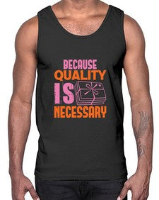 Because quality is Necessary Style 66#- cleaner- Cotton Tank