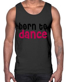 Born to dance 82#- dance2- Cotton Tank