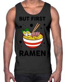 But First Ramen 699#- Ramen- Cotton Tank