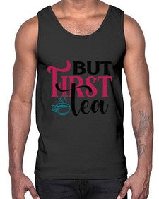 But First Tea 700#- tea- Cotton Tank