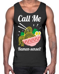 Call Me Ramen Sensei 709#- Ramen- Cotton Tank