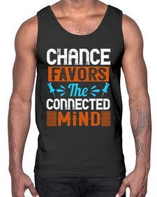 Chance favors the connected mind 31#- internet- Cotton Tank