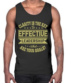 Clarity Is The Key To Effective Leadership What Are Your Goals Style 50#- motivation- Cotton Tank